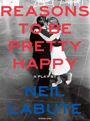 cover image of Reasons to Be Pretty Happy